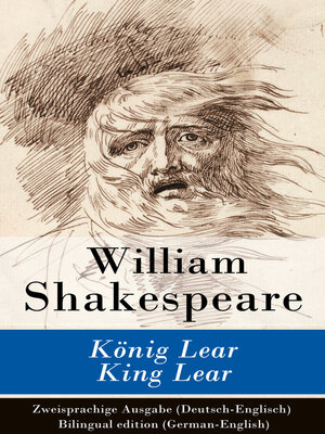 cover image of König Lear / King Lear--Zweisprachige Ausgabe (Deutsch-Englisch) / Bilingual edition (German-English)